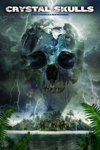 Crystal Skulls (2014) - poster