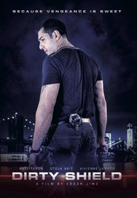 Dirty Shield (2014) - poster