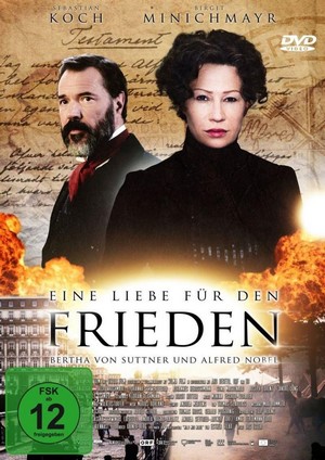 Eine Liebe für den Frieden - Bertha von Suttner und Alfred Nobel (2014) - poster