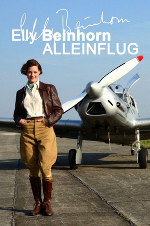 Elly Beinhorn - Alleinflug (2014) - poster