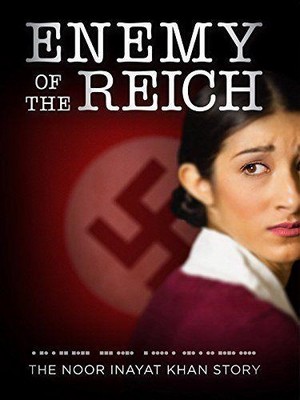 Enemy of the Reich: The Noor Inayat Khan Story (2014) - poster
