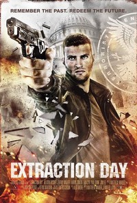 Extraction Day (2014) - poster