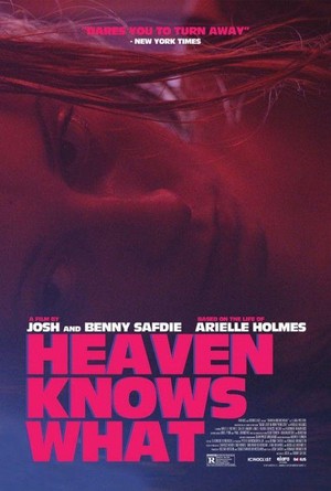 Heaven Knows What (2014) - poster