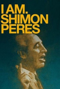 I Am. Shimon Peres (2014) - poster