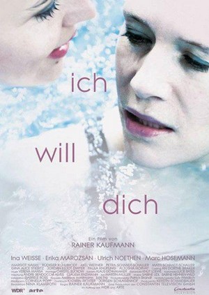 Ich Will Dich (2014) - poster