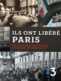 Ils Ont Libéré Paris (2014) - poster