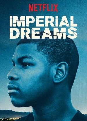 Imperial Dreams (2014) - poster