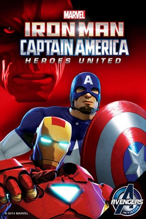 Iron Man and Captain America: Heroes United (2014) - poster