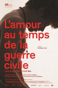 L'Amour au Temps de la Guerre Civile (2014) - poster