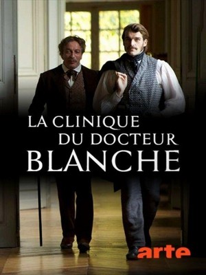 La Clinique du Docteur Blanche (2014) - poster