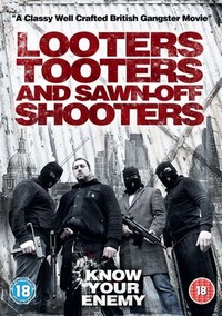 Looters, Tooters and Sawn-Off Shooters (2014) - poster