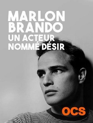 Marlon Brando, un Acteur Nommé Désir (2014) - poster