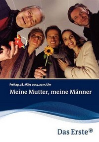 Meine Mutter, Meine Männer (2014) - poster