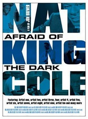 Nat King Cole: Afraid of the Dark (2014) - poster
