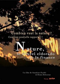 Nature, le Nouvel Eldorado de la Finance (2014) - poster