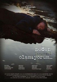 Neden Tarkovski Olamiyorum... (2014) - poster