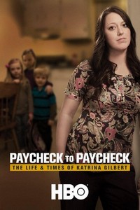 Paycheck to Paycheck: The Life and Times of Katrina Gilbert (2014) - poster