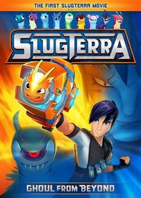 Slugterra: Ghoul from Beyond (2014) - poster