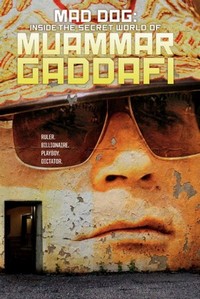 Storyville: Mad Dog - Gaddafi's Secret World (2014) - poster