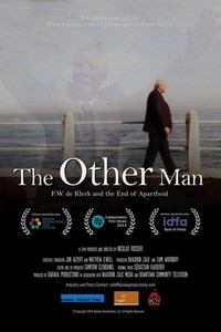 The Other Man: F.W. de Klerk and the End of Apartheid (2014) - poster