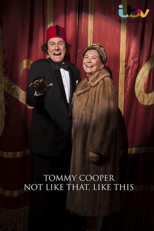 Tommy Cooper: Not Like That, Like This (2014) - poster