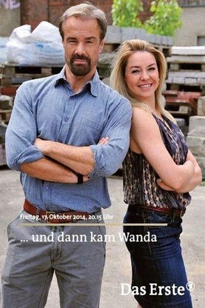 Und Dann Kam Wanda (2014) - poster