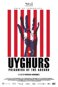 Uyghurs: Prisoners of the Absurd (2014) - poster