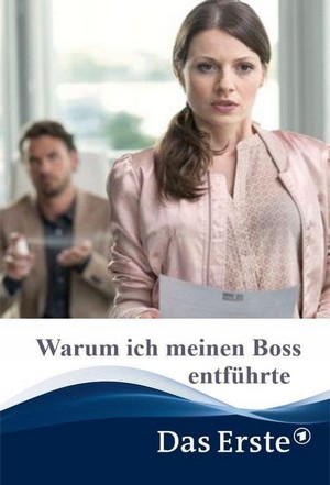 Warum Ich Meinen Boss Entführte (2014) - poster