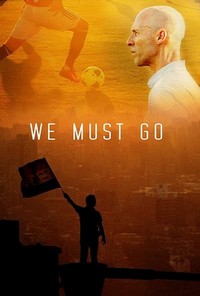 We Must Go (2014) - poster