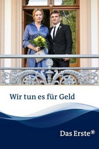 Wir Tun Es für Geld (2014) - poster