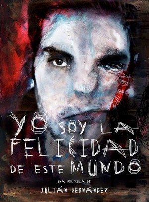 Yo Soy la Felicidad de Este Mundo (2014) - poster