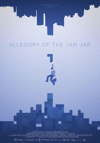 Allegory of the Jam Jar (2015) - poster