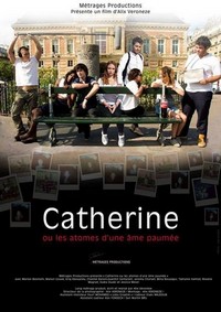 Catherine ou Les Atomes d'une Âme Paumée (2015) - poster