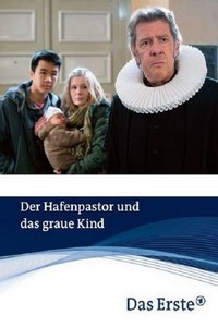 Der Hafenpastor und das Graue Kind (2015) - poster