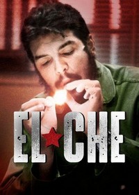 Ernesto Guevara, También Conocido como el Che (2015) - poster