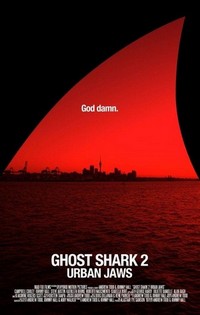 Ghost Shark 2: Urban Jaws (2015) - poster