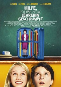 Hilfe, Ich Hab Meine Lehrerin Geschrumpft (2015) - poster