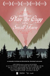 How to Plan an Orgy in a Small Town (2015) - poster