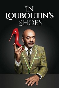 In Louboutin's Shoes (2015) - poster