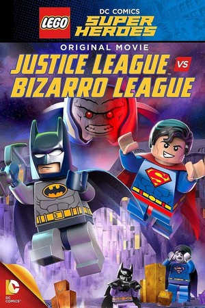 Lego DC Comics Super Heroes: Justice League vs. Bizarro League (2015) - poster