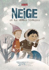 Neige et les Arbres Magiques (2015) - poster