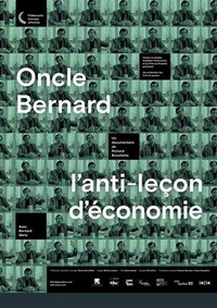 Oncle Bernard - L'Anti-Leçon d'Économie (2015) - poster