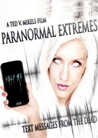 Paranormal Extremes: Text Messages from the Dead (2015) - poster