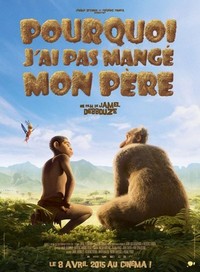 Pourquoi J'ai (Pas) Mangé Mon Père (2015) - poster