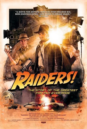 Raiders!: The Story of the Greatest Fan Film Ever Made (2015) - poster