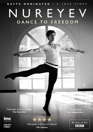 Rudolf Nureyev: Dance to Freedom (2015) - poster