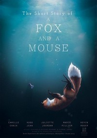The Short Story of a Fox and a Mouse (2015) - poster