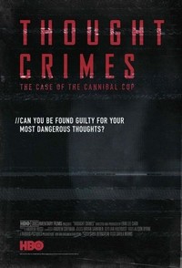 Thought Crimes: The Case of the Cannibal Cop (2015) - poster