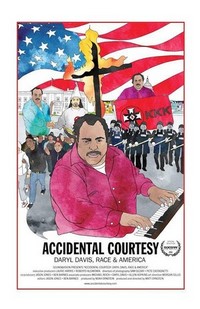 Accidental Courtesy: Daryl Davis, Race & America (2016) - poster