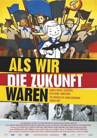 Als Wir die Zukunft Waren (2016) - poster